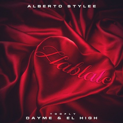 Hablale (feat. Alberto Stylee)