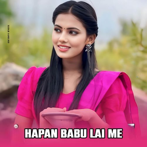 Hapan Babu Lai Me