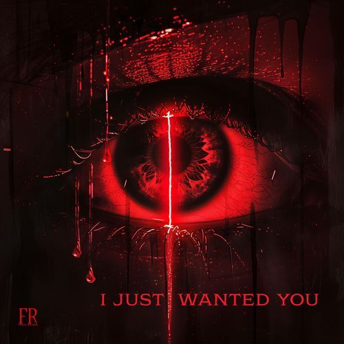 I Just Wanted You (feat. Taylor Pace)