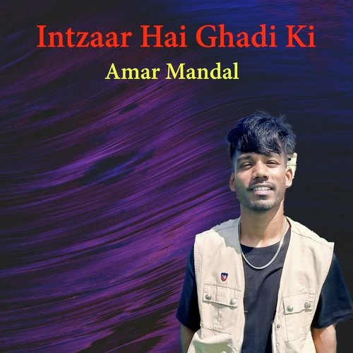 Intzaar Hai Ghadi Ki