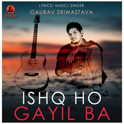 Ishq Ho Gayil Ba (Bhojpuri Love Song)-KSkaejJ2f2Y