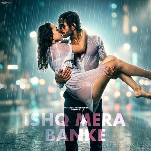 Ishq Mera Banke