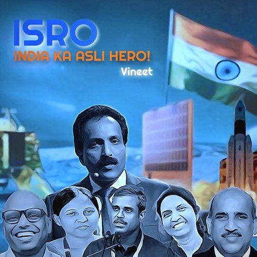 Isro. India ka asli hero.