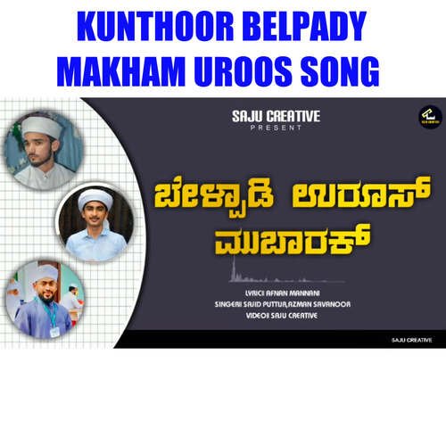 KUNTHOOR BELPADY MAKHAM UROOS SONG