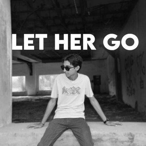 LET HER GO