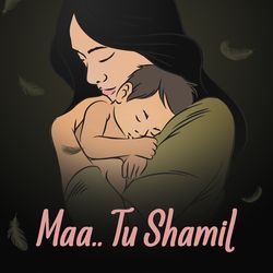 Maa Tu Shaamil Reprise-EV0YekcBT1Q