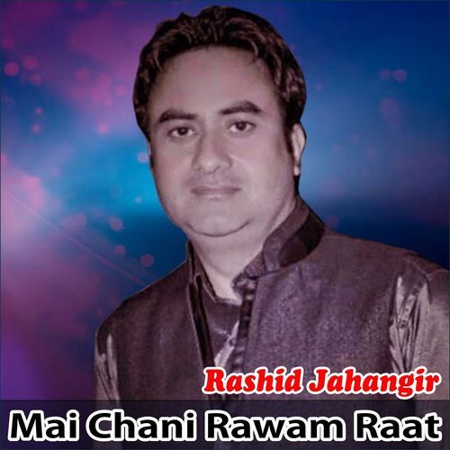 Mai Chani Rawam Raat