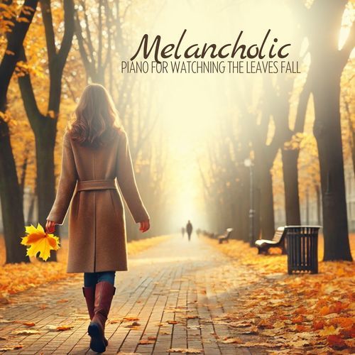 Melancholic Piano for Watchning the Leaves Fall_poster_image