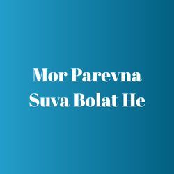 Mor Parevna Suva Bolat He-MR4NAhV8TgU