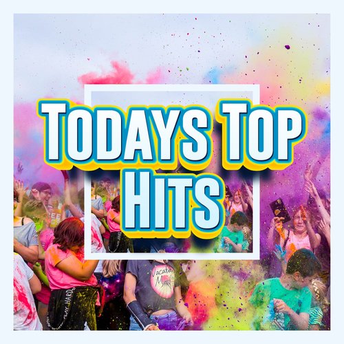 Todays Top Hit Songs