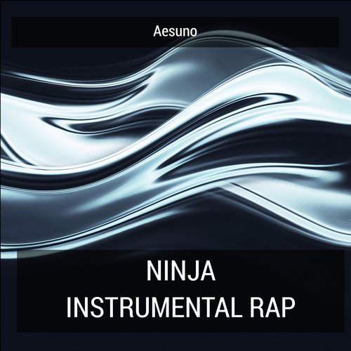 Ninja (Instrumental Rap)