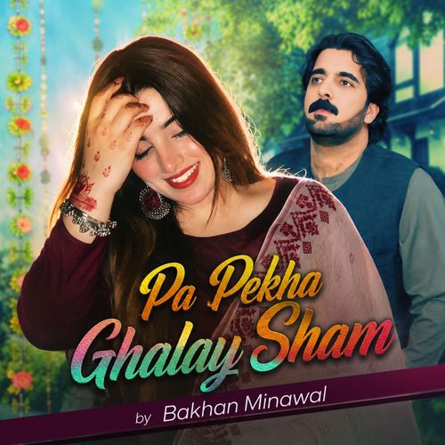Pa Pekha Ghalay Sham