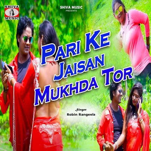 Pari Ke Jaisan Mukhda Tor