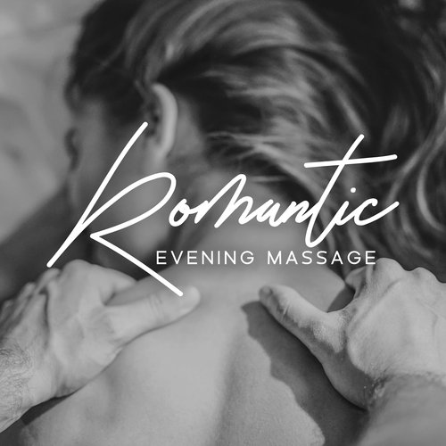 Romantic Evening Massage: Cozy Evening, Blissful Moments, Music for Rest, Sensual Midnight Music