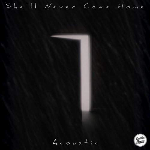 She'll Never Come Home (Acoustic)