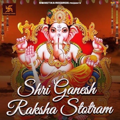 Shri Ganesh Raksha Stotram