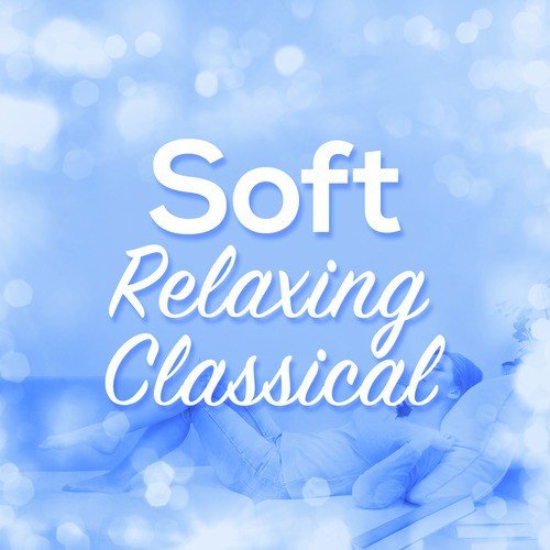 Soft Relaxing Classical