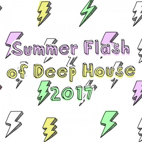 Summer Flash of Deep House 2017