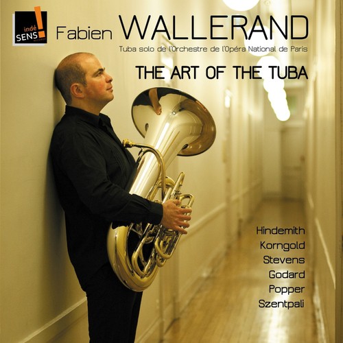 The Art of the Tuba: Fabien Wallerand