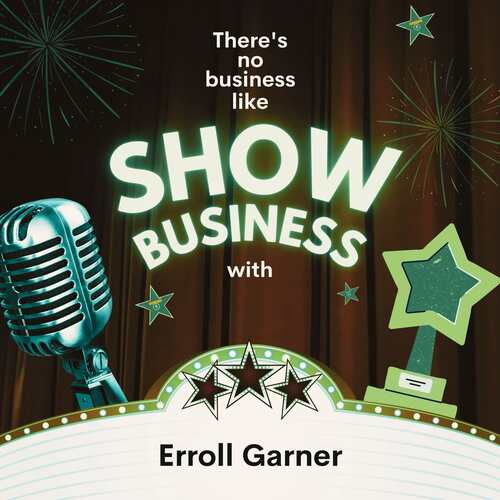 There's No Business Like Show Business with Erroll Garner