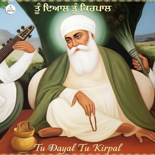 Tu Dayal Tu Kirpal
