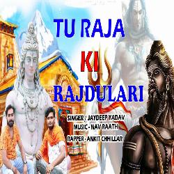 Tu Raja Ki RaajDulari-Fy4EdSRRcH8