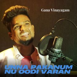 Unna Pakanum Nu Oodi Varan