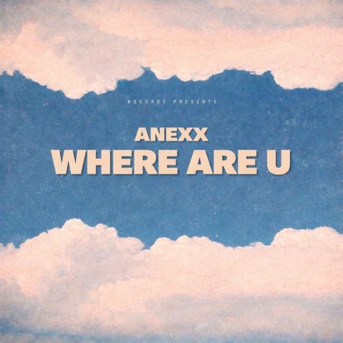 WHERE ARE U