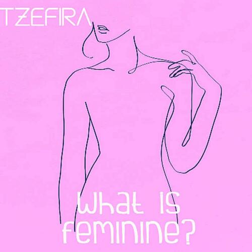 What Is Feminine