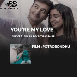 You're My Love (From &quot;Potrobondhu&quot;)-PzwzSwMDY0Y