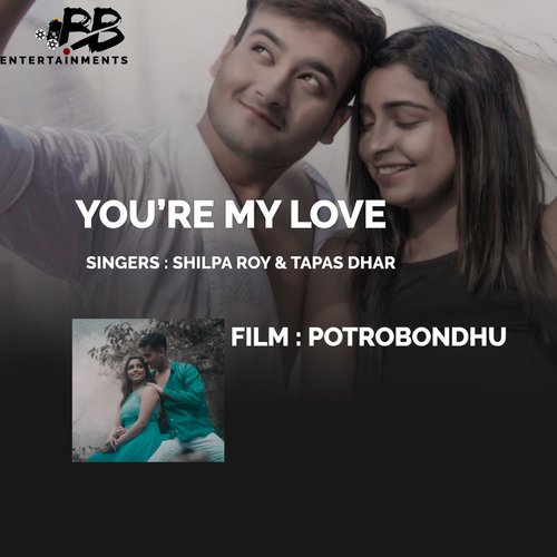 You're My Love (From "Potrobondhu")