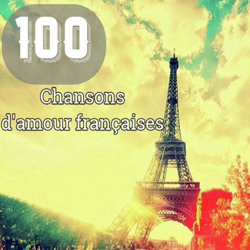 100 Chansons d'amour françaises