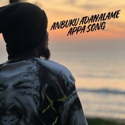 ANBUKU ADAIYALAME APPA SONG-KjlcSUZ8cVE