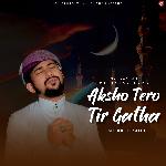 Aksho Tero Tir Gatha