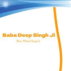 Baba Deep Singh Ji-B1wncCxYUwM