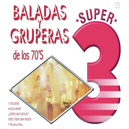 Baladas y Gruperas de los 70&#039;s