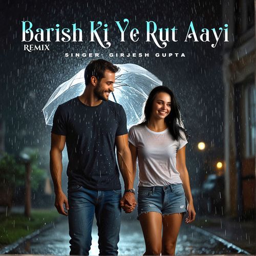 Barish Ki Ye Rut Aayi Remix