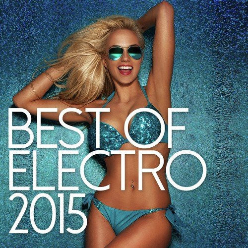 Best Of Electro 2015