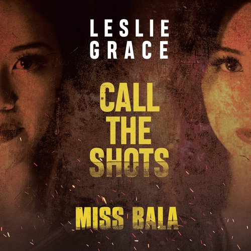 Call the Shots (From the Motion Picture &quot;Miss Bala&quot;)_poster_image