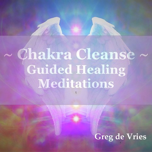 Chakra Cleanse Guided Healing Meditations_poster_image