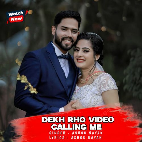 Dekh Rho Video Calling Me