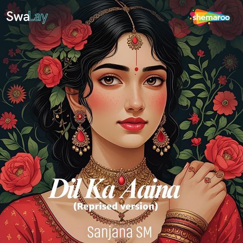 Dil Ka Aaina (Reprised Version)