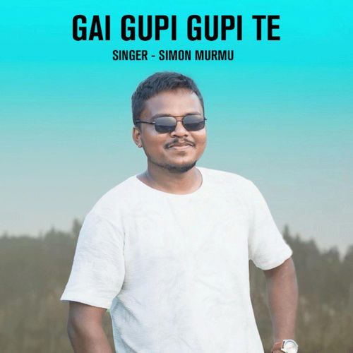 Gai Gupi Gupi Te ( Santali Song )