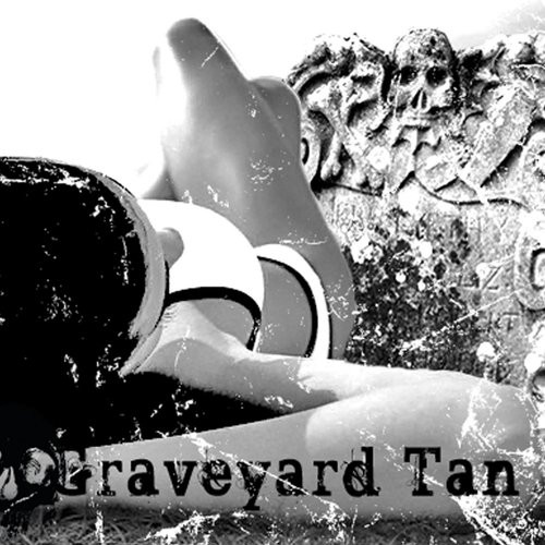 Graveyard Tan 2009
