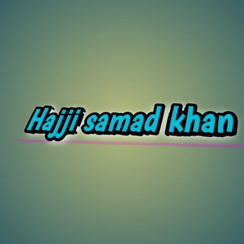 Hajji samad khan