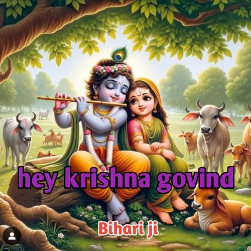 Hey Krishna Govind