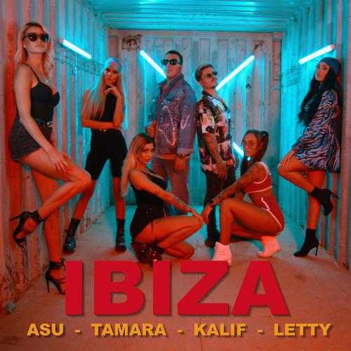 Ibiza (feat. Tamara, Kalif & Letty)