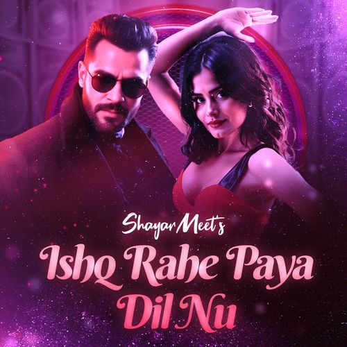 Ishq Rahe Paya Dil Nu