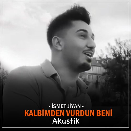 Kalbimden Vurdun Beni (Akustik)