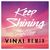 Keep Shining (VINAI Remix)